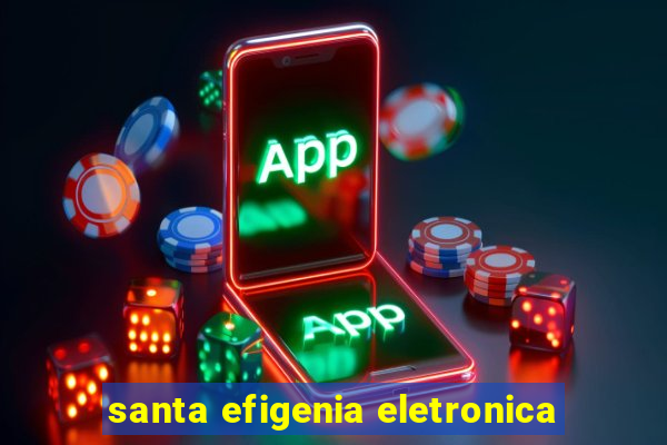 santa efigenia eletronica